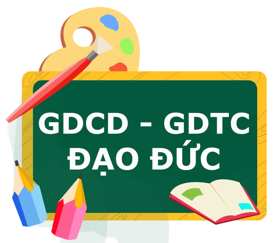 GDCD - GDTC - Đạo Đức 10